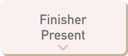 Finisher Present